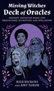 Book cover of: Missing Witches Deck of Oracles