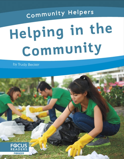 Book cover of: Helping in the Community. By: Trudy Becker