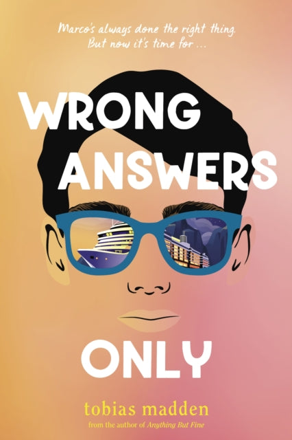 Book cover of: Wrong Answers Only. By: Tobias Madden