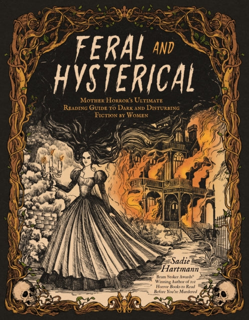 Book cover of: Feral and Hysterical
