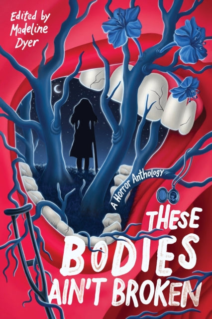 Book cover of: These Bodies Ain't Broken