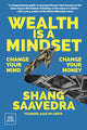 Book cover of: Wealth Is a Mindset. By: Shang Saavedra