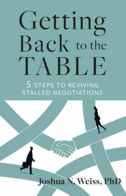 Book cover of: Getting Back to the Table. By: Joshua N. Weiss