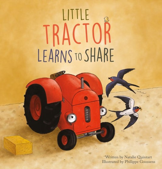 Book cover of: Little Tractor Learns to Share. By: Natalie Quintart