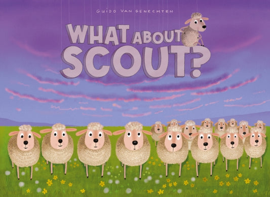 Book cover of: What About Scout?. By: Guido Van Genechten