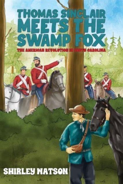 Book cover of: Thomas Sinclair Meets the Swamp Fox