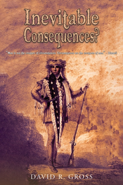 Book cover of: Inevitable Consequences?