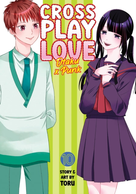 Book cover of: Crossplay Love: Otaku x Punk Vol. 10. By: Toru
