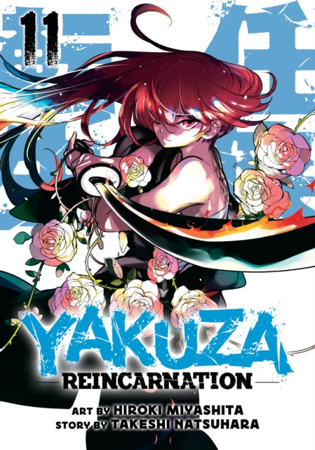 Book cover of: Yakuza Reincarnation Vol. 11. By: Hiroki Miyashita