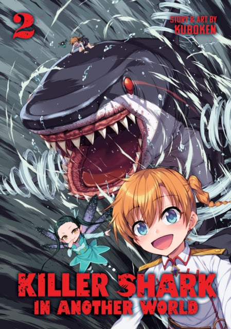 Book cover of: Killer Shark in Another World Vol. 2. By: Kuboken