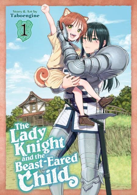 Book cover of: Lady Knight and the Beast-Eared Child Vol. 1. By: Taboengine