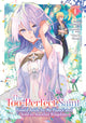 Book cover of: Too-Perfect Saint: Tossed Aside by My Fiance and Sold to Another Kingdom (Manga) Vol. 1. By: Fuyutsuki Koki
