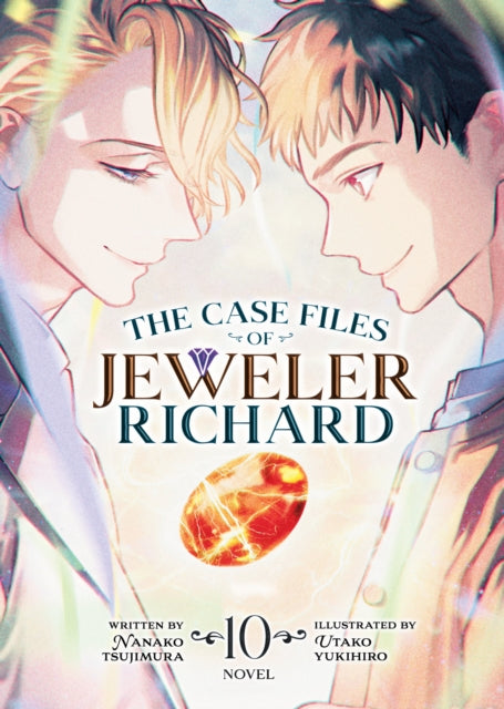 Book cover of: Case Files of Jeweler Richard (Light Novel) Vol. 10. By: Nanako Tsujimura