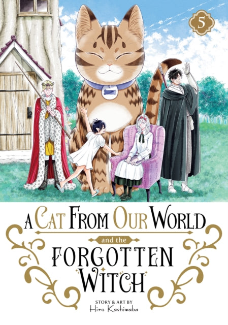 Book cover of: Cat from Our World and the Forgotten Witch Vol. 5. By: Hiro Kashiwaba