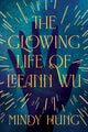 Book cover of: Glowing Life of Leeann Wu
