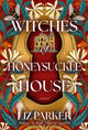 Book cover of: Witches of Honeysuckle House