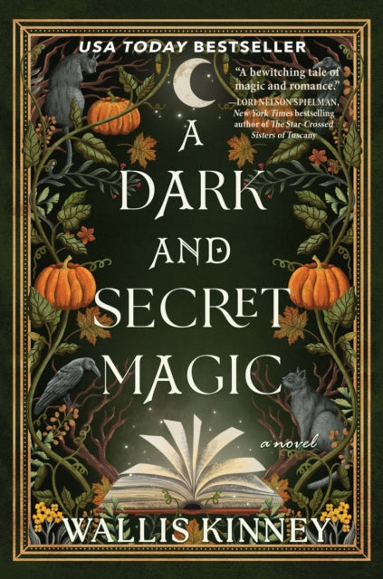 Dark and Secret Magic, A Novel 9798892423298 Wallis Kinney