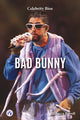 Book cover of: Bad Bunny. By: Rebecca Rowell