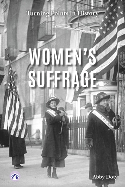 Book cover of: Women’s Suffrage. By: Abby Doty