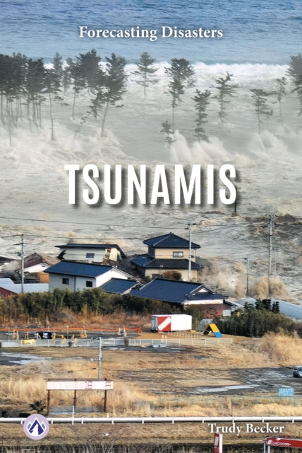 Book cover of: Tsunamis. By: Trudy Becker
