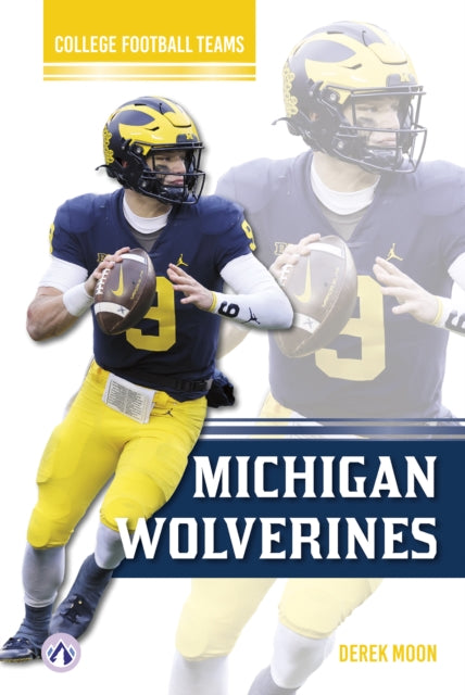 Book cover of: Michigan Wolverines. By: Derek Moon