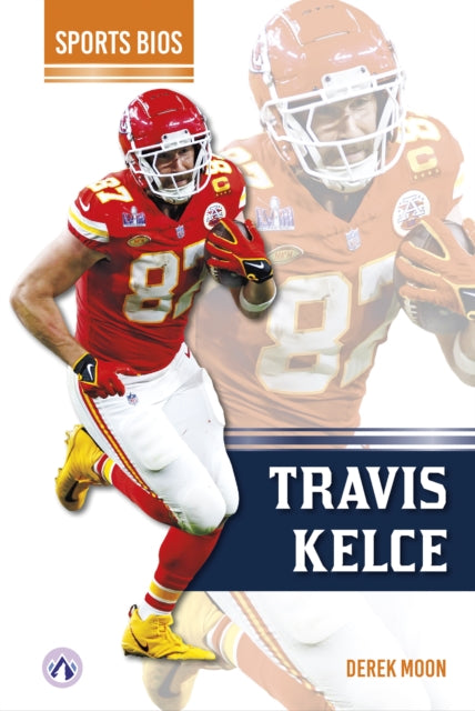 Book cover of: Travis Kelce. By: Derek Moon