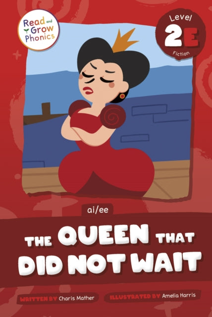 Book cover of: Queen That Did Not Wait. By: Charis Mather