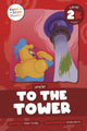 Book cover of: To the Tower. By: Robin Twiddy