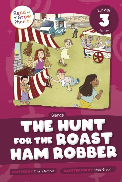 Book cover of: Hunt for the Roast Ham Robber. By: Charis Mather