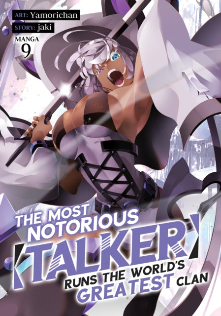 Book cover of: Most Notorious "Talker" Runs the World's Greatest Clan (Manga) Vol. 9. By: Jaki