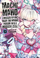 Machimaho: I Messed Up and Made the Wrong Person Into a Magical Girl! Vol. 13 9798893732788 Souryu