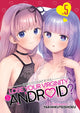 Book cover of: Does it Count if You Lose Your Virginity to an Android? Vol. 5
