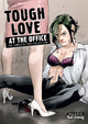 Book cover of: Tough Love at the Office: The Complete Yuri Collection. By: Sal Jiang