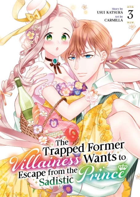 Book cover of: Trapped Former Villainess Wants to Escape from the Sadistic Prince Vol. 3