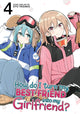 Book cover of: How Do I Turn My Best Friend Into My Girlfriend? Vol. 4