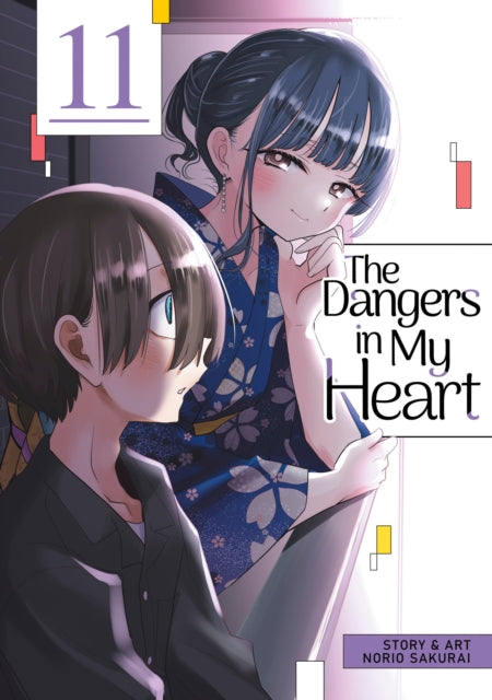 Book cover of: Dangers in My Heart Vol. 11