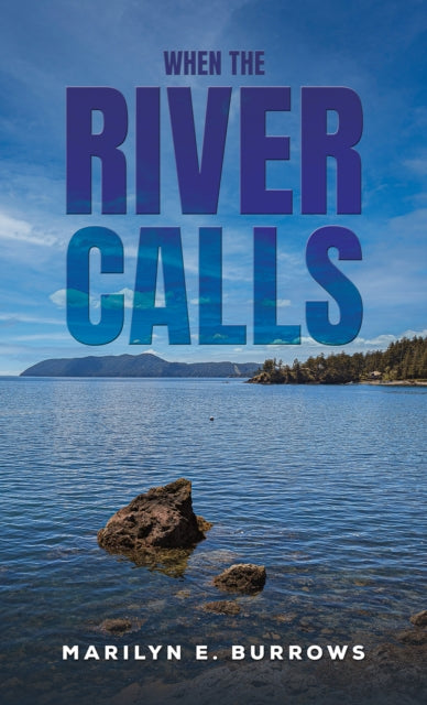 Book cover of: When the River Calls