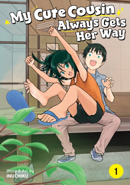 Book cover of: My Cute Cousin Always Gets Her Way Vol. 1