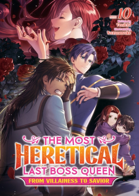 Most Heretical Last Boss Queen: From Villainess to Savior (Light Novel) Vol. 10