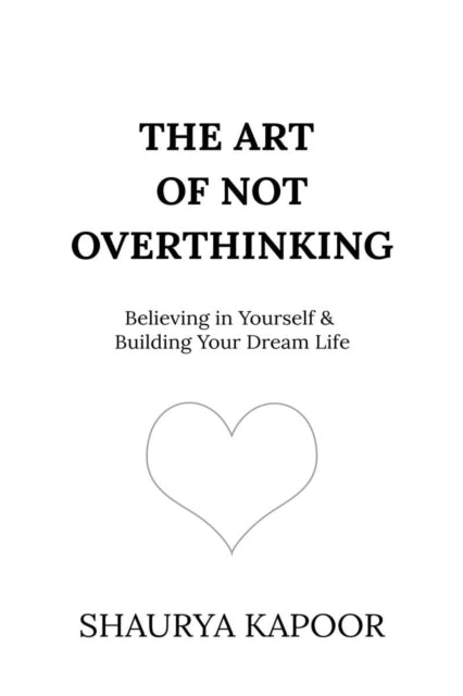 Book cover of: Art of Not Overthinking