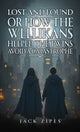 Book cover of: Lost and Found or How the Wellikans Helped the Twins Avoid a Catastrophe