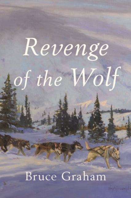 Book cover of: Revenge of the Wolf