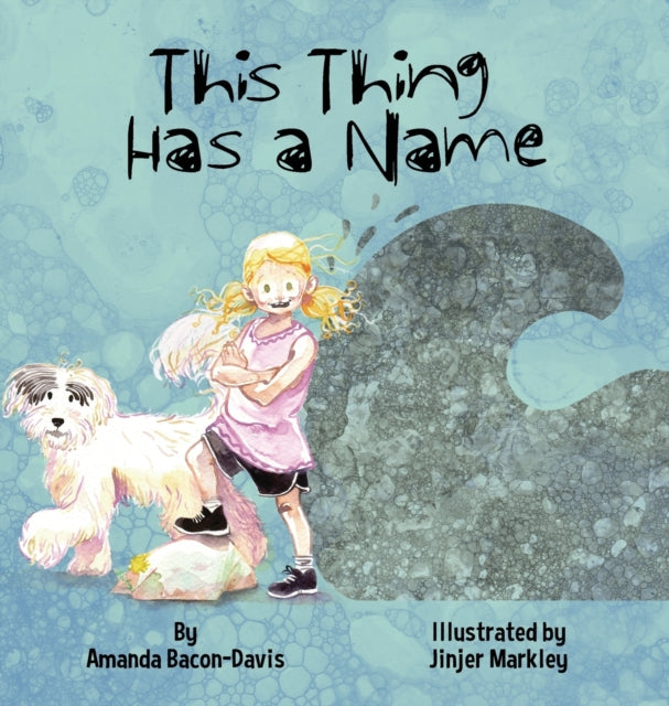 Book cover of: This Thing Has A Name. By: Amanda Bacon-Davis