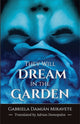 Book cover of: They Will Dream in the Garden. By: Gabriela Damián Miravete