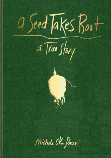 Book cover of: Seed Takes Root. By: Michele Oka Doner