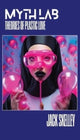 Book cover of: Myth Lab. By: Jack Skelley