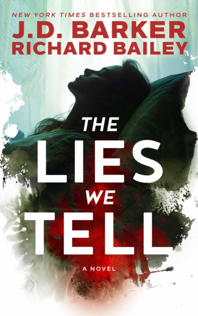 Book cover of: Lies We Tell. By: J. D. Barker