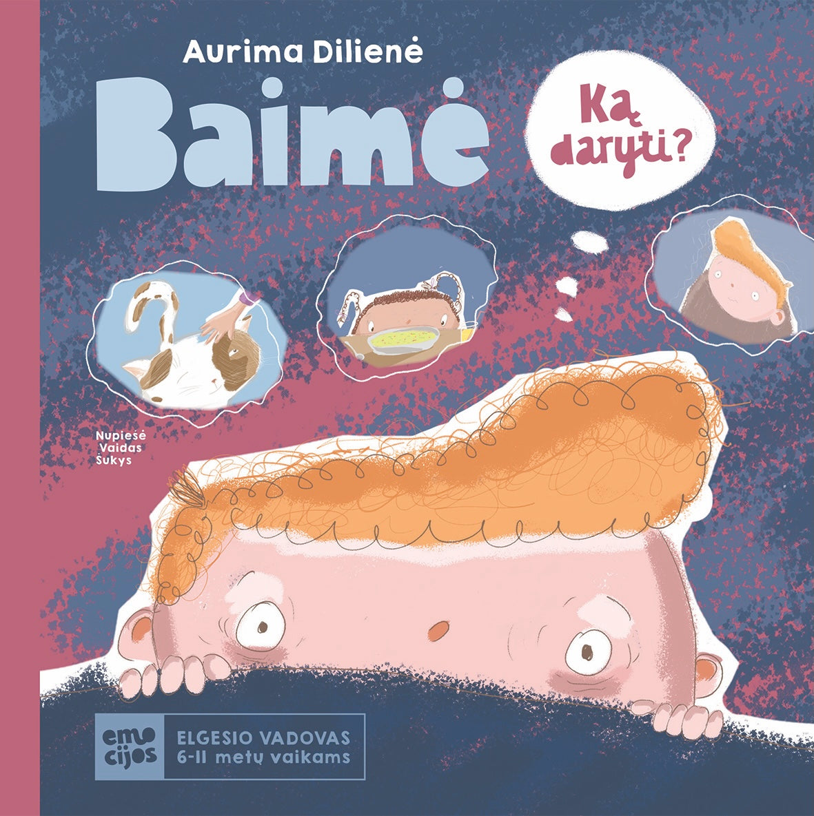BAIMĖ. Elgesio vadovas 6–11 metų vaikams