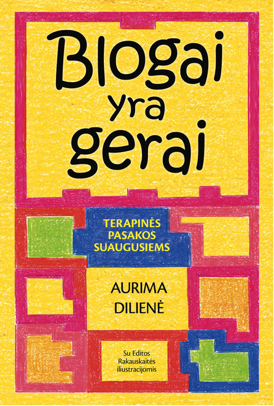 Blogai yra gerai. Terapinės pasakos suaugusiems